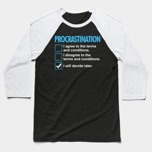 Procrastination Funny Lazy Procrastinator Checklist Baseball T-Shirt